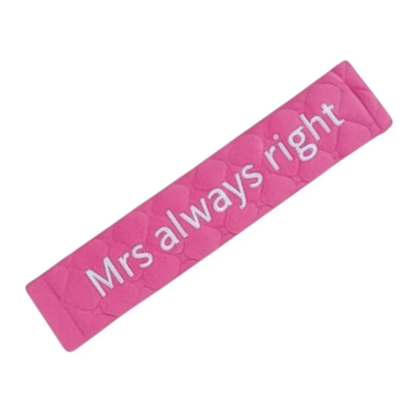 Seat belt cover embroidered with Mrs Always Right